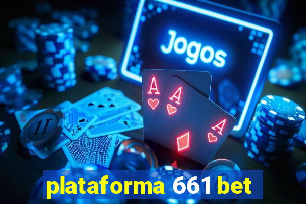 plataforma 661 bet